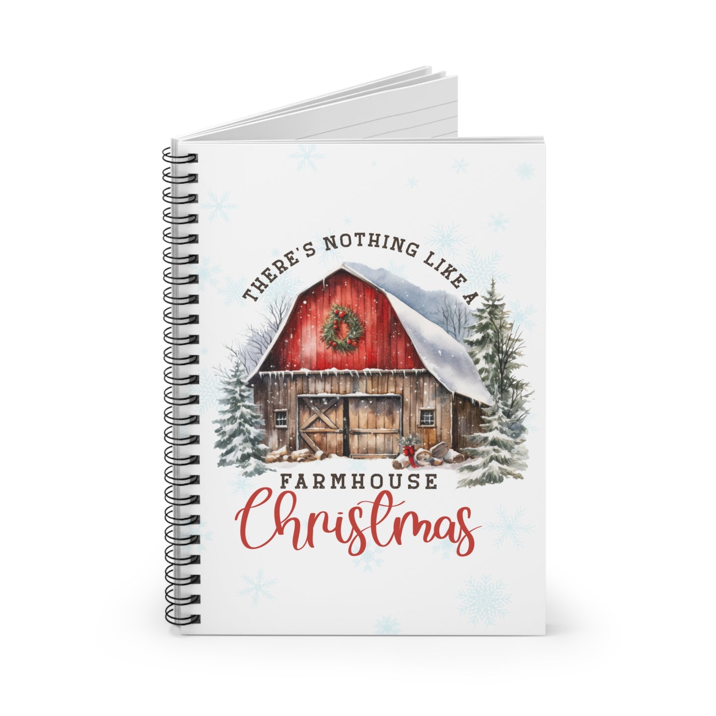 Spiral Notebook Farmhouse Christmas Open View of Barn and text There's Nothing Like A Farmhouse Christmas